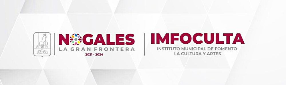 Nogales IMFOCULTA banner